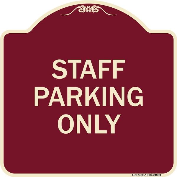 Signmission Reserved Parking Staff Parking Heavy-Gauge Aluminum Architectural Sign, 18" x 18", BU-1818-23033 A-DES-BU-1818-23033 - main